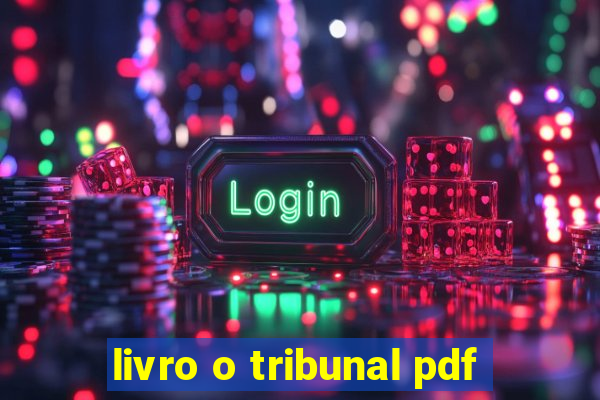 livro o tribunal pdf